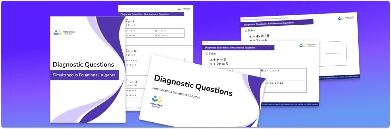 Simultaneous Equations Diagnostic Questions