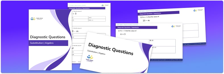 Substitution Diagnostic Questions