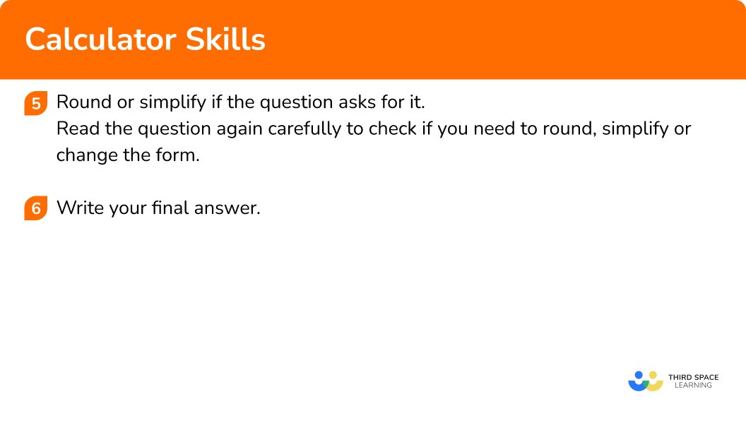 Explain how to use calculator skills